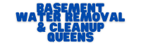 Basement Water Removal & Flood Cleanup Queens